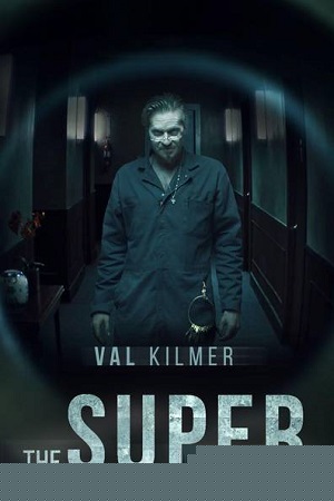  The Super (2017) Dual Audio [Hindi - English] Blu-Ray 480p [300MB] | 720p [800MB] | 1080p [2GB]